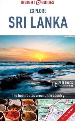 Explore Sri Lanka: The Best Routes Around the Country 9781786715333  APA Insight Explore Guides  Reisgidsen Sri Lanka