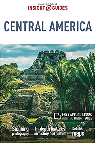 Insight Guide Central America 9781786716187  APA Insight Guides/ Engels  Reisgidsen Midden-Amerika