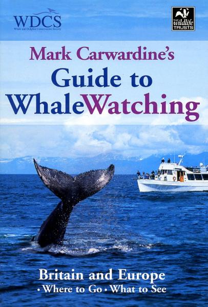 Guide to Whalewatching in Britain + Europe 9781845372729  New Holland   Natuurgidsen Europa