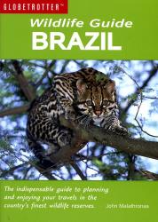 Brazil Wildlife Guide 9781847731357  New Holland Globetrotter  Natuurgidsen Brazilië