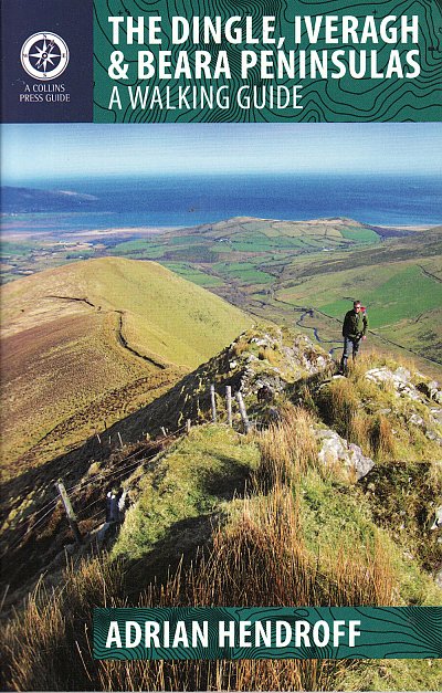 The Dingle, Iveragh & Beara Peninsulas 9781848891036  The Collins Press   Wandelgidsen Munster, Cork & Kerry