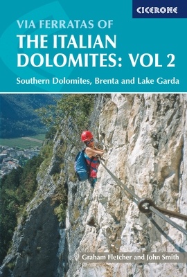 Via Ferrata of the Italian Dolomites Vol. 2 9781852843809  Cicerone Press   Klimmen-bergsport Zuid-Tirol, Dolomieten