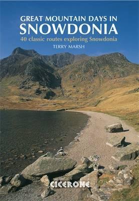 wandelgids Snowdonia, Great Mountain Days in 9781852845810 Terry Marsh Cicerone Press   Wandelgidsen Noord-Wales, Anglesey, Snowdonia