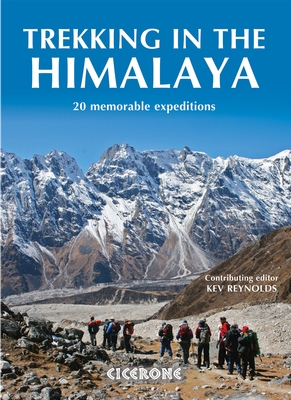 Himalaya, Trekking in the | wandelgids 9781852846053 Kev Reynolds Cicerone Press   Meerdaagse wandelroutes, Wandelgidsen Nepal