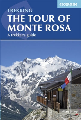 Trekking The Tour of Monte Rosa 9781852847302 Wright Cicerone Press   Meerdaagse wandelroutes, Wandelgidsen Oberwallis