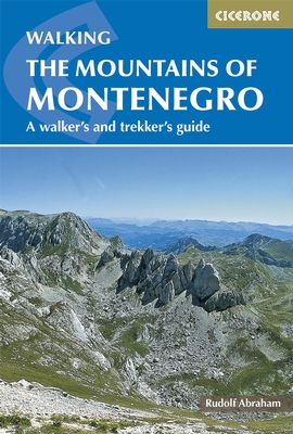 Trekking the Mountains of Montenegro 9781852847319 Rudolf Abraham Cicerone Press   Meerdaagse wandelroutes, Wandelgidsen Montenegro