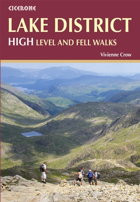 wandelgids Lake District: High Level and Fell Walks 9781852847357 Vivienne Crow Cicerone Press   Wandelgidsen Noordwest-Engeland
