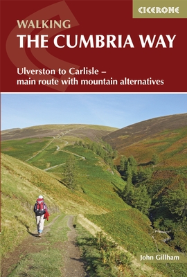 wandelgids Cumbria Way, Walking the 9781852847609 John Gillham Cicerone Press   Meerdaagse wandelroutes, Wandelgidsen Noordwest-Engeland