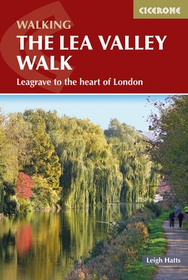 wandelgids Lea Valley Walk, Walking the 9781852847746  Cicerone Press   Meerdaagse wandelroutes, Wandelgidsen Londen