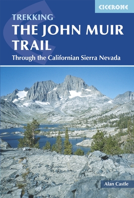 John Muir Trail, the | wandelgids 9781852847906  Cicerone Press   Meerdaagse wandelroutes, Wandelgidsen California, Nevada