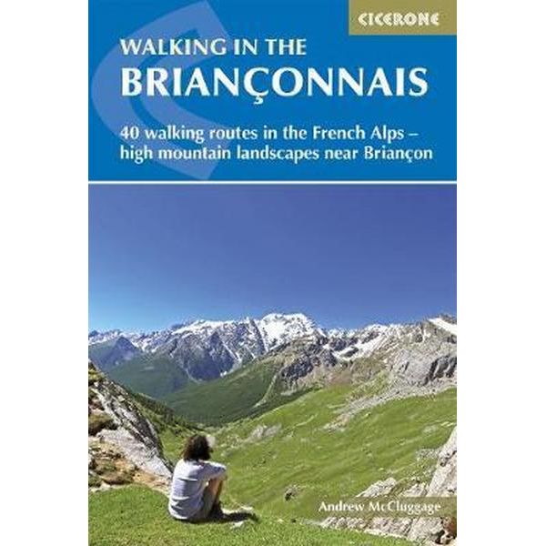 wandelgids Briançonnais, Walking in the 9781852848880 Andrew McCluggage Cicerone Press   Wandelgidsen Franse Alpen: zuid