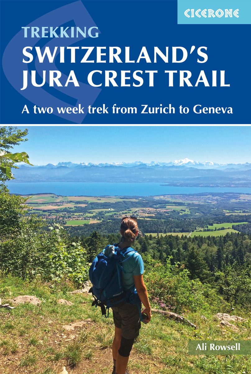 Switzerland's Jura Crest Trail | wandelgids 9781852849450  Cicerone Press   Meerdaagse wandelroutes, Wandelgidsen Jura, Genève, Vaud, Zwitserland