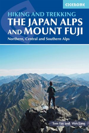 wandelgids Japan Alps and Mount Fuji, Hiking and Trekking in the 9781852849474 Tom Fay, Wes Lang Cicerone Press   Meerdaagse wandelroutes, Wandelgidsen Japan