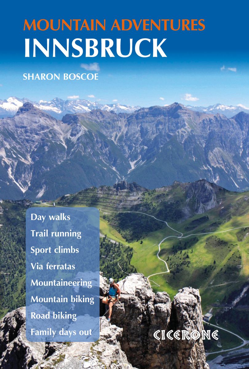 wandelgids Innsbruck Mountain Adventures 9781852849580  Cicerone Press   Wandelgidsen Tirol
