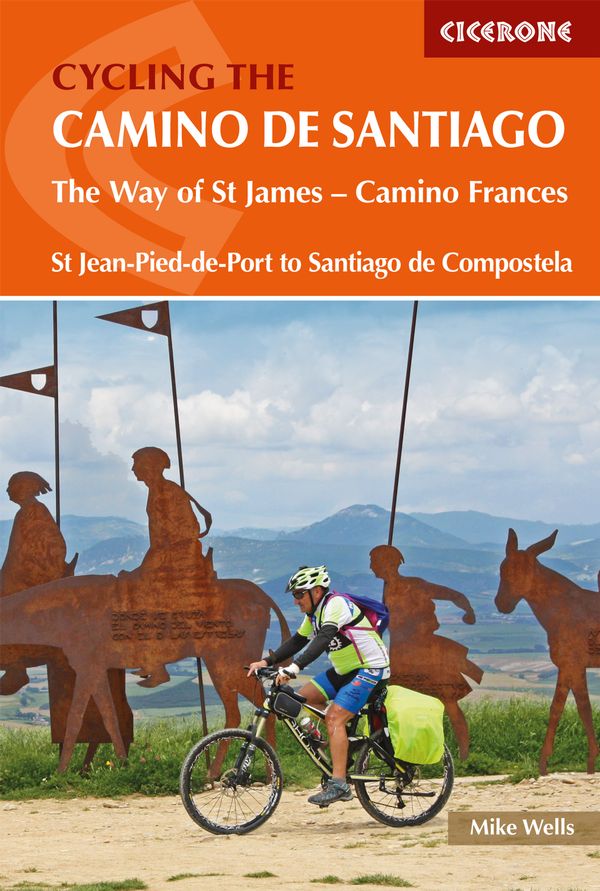 The Way of St.James, a Cyclists Guide 9781852849696  Cicerone Press   Fietsgidsen, Meerdaagse fietsvakanties Europa