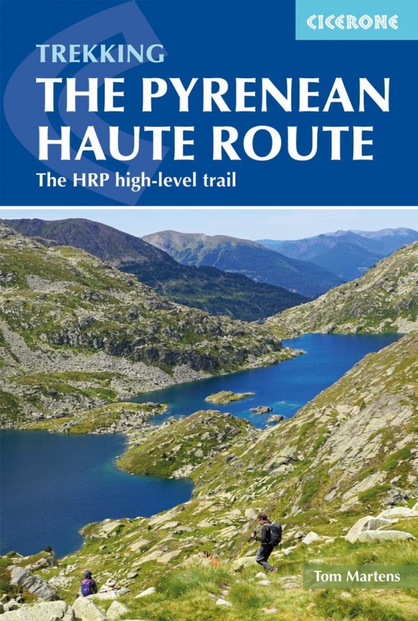 HRP Pyrenean Haute Route | wandelgids 9781852849818 Tom Martens Cicerone Press   Meerdaagse wandelroutes, Wandelgidsen Pyreneeën en Baskenland