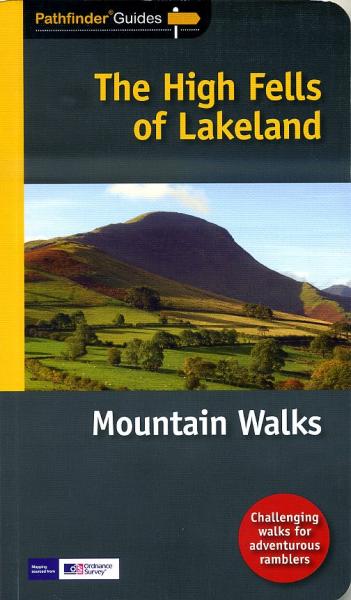 The High Fells Of Lakeland | wandelgids 9781854586360  Crimson Publishing / Ordnance Survey Pathfinder Guides  Wandelgidsen Noordwest-Engeland