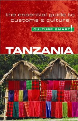 Tanzania Culture Smart 9781857334838  Kuperard Culture Smart  Landeninformatie Tanzania, Zanzibar