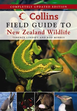 Collins Field Guide to New Zealand Wildlife 9781869508814 Terrence Lindsey, Rod Morris Collins   Natuurgidsen Nieuw Zeeland