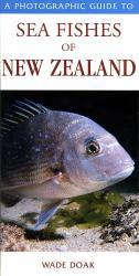 Sea Fishes of New Zealand * 9781877246951  New Holland   Duik sportgidsen Nieuw Zeeland