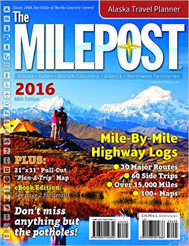 Milepost Alaska 2016 9781892154354  Willems Adventure Wegenatlassen  Wegenatlassen Alaska