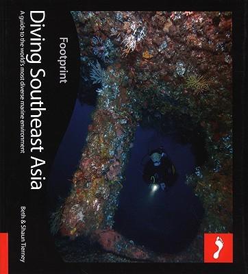 Diving Southeast Asia 9781906098506  Footprint Handbooks   Duik sportgidsen Zuid-Oost Azië
