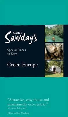 Green Europe 9781906136154  Alastair Sawday Publishing Special Places to Stay  Hotelgidsen Europa