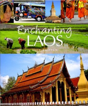 Enchanting Laos 9781906780524 Mick Shippen John Beaufoy Publishing   Geen categorie Laos