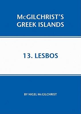 Lesbos * 9781907859106  Genius Loci Publications Mcgilchrist's Greek Islands  Reisgidsen Lesbos, Chios, Samos, Ikaria