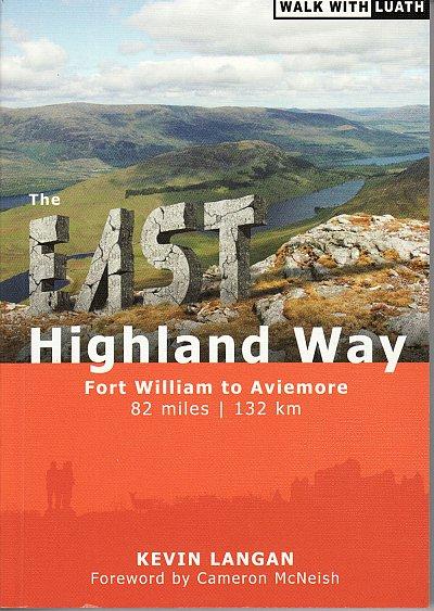 The East Highland Way 9781908373403 Kevin Langan Luath Press Ltd   Wandelgidsen de Schotse Hooglanden (ten noorden van Glasgow / Edinburgh)