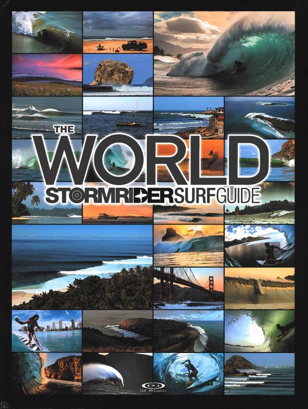 The World Stormrider Guide | wereldsurfgids * 9781908520449  Low Pressures Publishing   Watersportboeken Wereld als geheel