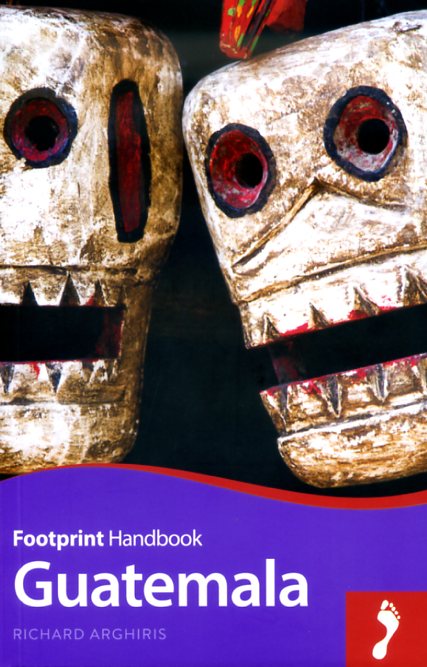 Guatemala 9781909268692  Footprint Handbooks   Reisgidsen Yucatan, Guatemala, Belize