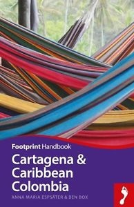Cartagena and the Caribbean Coast Footprint Handbook 9781910120811  Footprint Handbooks   Reisgidsen Colombia