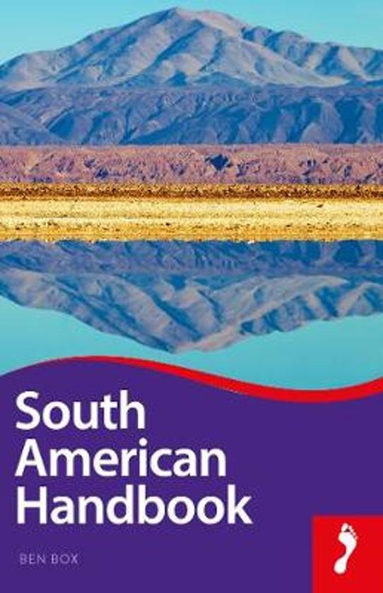 South American Handbook 9781911082231  Footprint Handbooks Jaaredities  Reisgidsen Zuid-Amerika (en Antarctica)