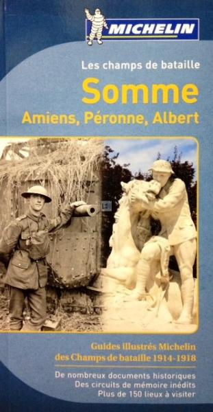Champs de bataille de la Somme 1914-1918 9782067190474  Michelin   Historische reisgidsen, Reisgidsen Picardie, Nord
