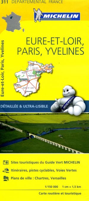 311  Eure-et-Loir, Paris, Yvelines | Michelin wegenkaart 1:150.000 9782067202139  Michelin Local / Departementskaarten  Landkaarten en wegenkaarten Parijs, Île-de-France