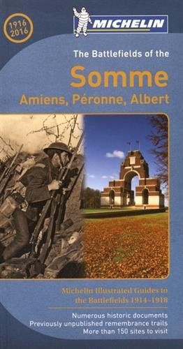 The Battlefields of the Somme 9782067213722  Michelin   Historische reisgidsen, Reisgidsen Picardie, Nord