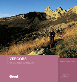 Vercors, les plus belles randonnées 9782344001301  Glénat   Wandelgidsen Vercors, Chartreuse, Grenoble, Isère