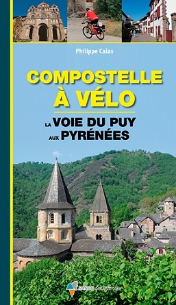 Compostelle à vélo: la voie du Puy aux Pyrénées 9782344019696  Rando Editions   Fietsgidsen, Meerdaagse fietsvakanties Frankrijk