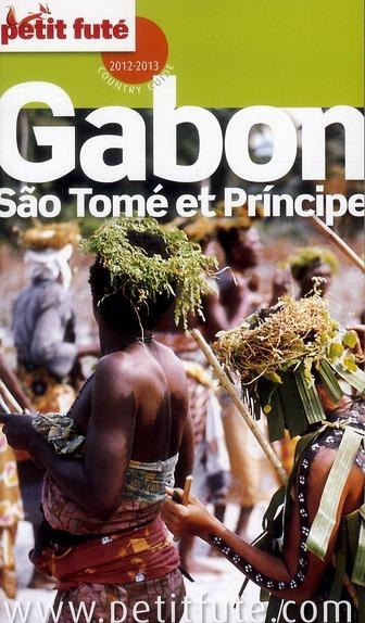 Gabon, Sao Tomé & Principe 9782746951549 Bernadette Voisin Le Petit Futé   Reisgidsen Gabon en São Tomé