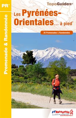 D066 Les Pyrénées Orientales... à pied | wandelgids* 9782751407697  FFRP Topoguides  Wandelgidsen Franse Pyreneeën