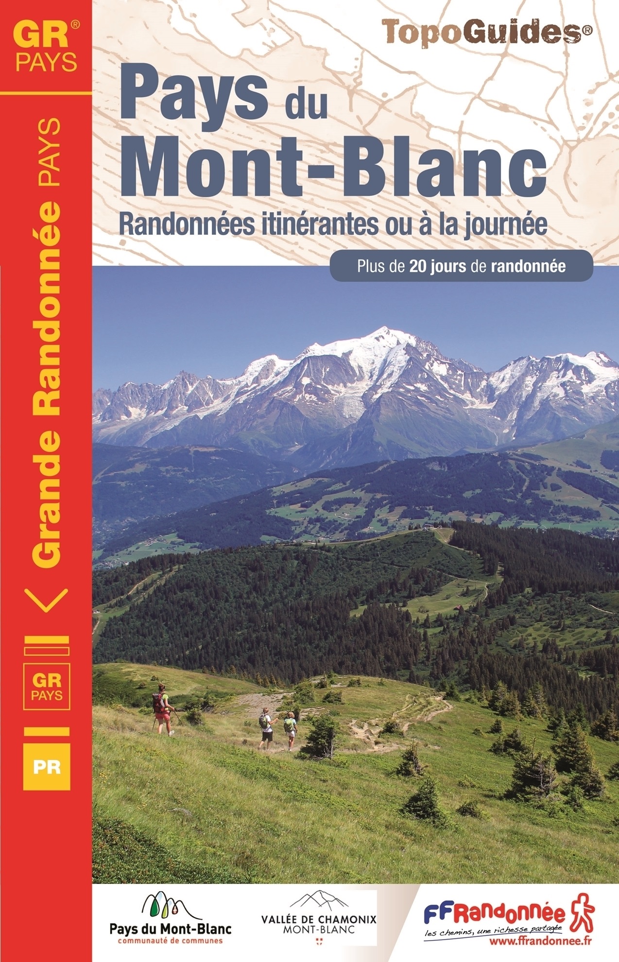 TG-044  Tour du pays du Mont Blanc | wandelgids 9782751408489  FFRP topoguides à grande randonnée  Meerdaagse wandelroutes, Wandelgidsen Mont Blanc, Chamonix, Haute-Savoie