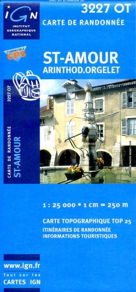 wandelkaart 3227OT St-Amour, Arinthod, Orgelet 1:25.000 9782758514169  IGN IGN 25 Jura (F)  Wandelkaarten Franse Jura