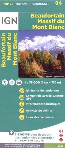 TSQ-04 Beaufortain Massif du Mont Blanc  |  IGN overzichts- en wandelkaart 9782758532682  IGN TOP 75  Landkaarten en wegenkaarten, Wandelkaarten Mont Blanc, Chamonix, Haute-Savoie