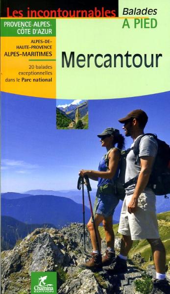 Mercantour à pied 9782844662606  Chamina Guides de randonnées  Wandelgidsen Mercantour, Alpes-Maritimes