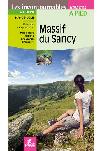 Massif du Sancy 9782844664051  Chamina Guides de randonnées  Wandelgidsen Auvergne