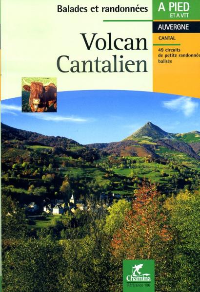 CHA-106  Volcan Cantalien 9782904460746  Chamina Guides de randonnées  Wandelgidsen Auvergne