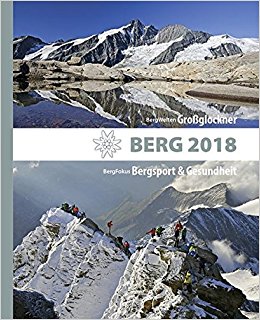 Berg 2018 9783702236274  Tyrolia   Klimmen-bergsport Zwitserland en Oostenrijk (en Alpen als geheel)