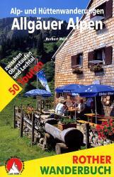 Alp- und Hüttenwanderungen Allgäuer Alpen 9783763330348  Bergverlag Rother Rother Wanderbuch  Wandelgidsen Beierse Alpen