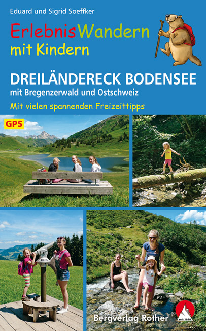 Erlebniswandern mit Kindern Dreiländereck Bodensee 9783763331864  Bergverlag Rother Rother Wanderbuch  Reizen met kinderen, Wandelgidsen Zwitserland en Oostenrijk (en Alpen als geheel)